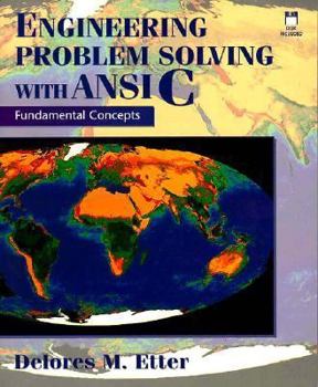 Paperback Engineering Problem Solving with ANSI C: Fundamental Concepts Book