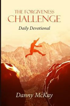 Paperback The Forgiveness Challenge: Daily Devotional Book