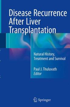 Paperback Disease Recurrence After Liver Transplantation: Natural History, Treatment and Survival Book