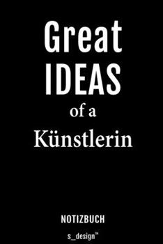 Notizbuch für Künstler / Künstlerin: Originelle Geschenk-Idee [120 Seiten liniertes blanko Papier] (German Edition)