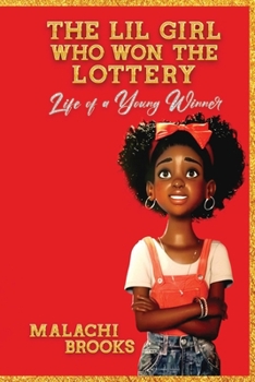 Paperback The Lil Girl Who Won the Lottery Book