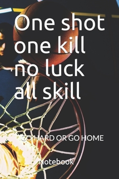 Paperback One shot one kill no luck all skill Book