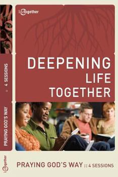 Paperback Praying God's Way (Deepening Life Together) 2nd Edition Book