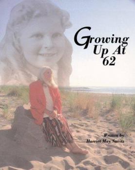 Paperback Growing Up at 62: A Celebration Book