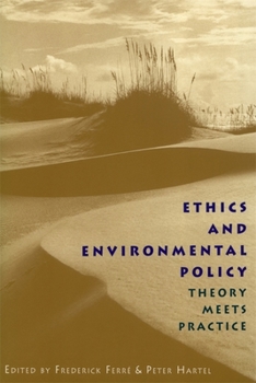 Hardcover Ethics and Environmental Policy: Theory Meets Practice Book