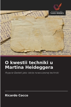 Paperback O kwestii techniki u Martina Heideggera [Polish] Book