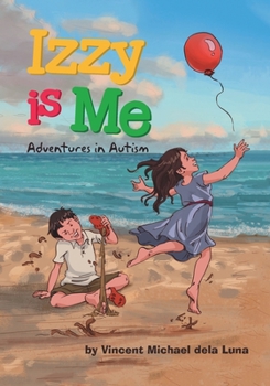 Paperback Izzy is Me: Adventures in Autism Book