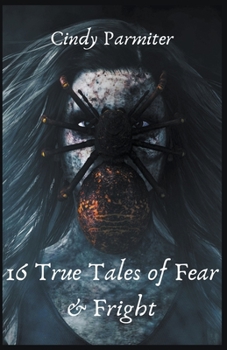 Paperback 16 True Tales of Fear & Fright Book
