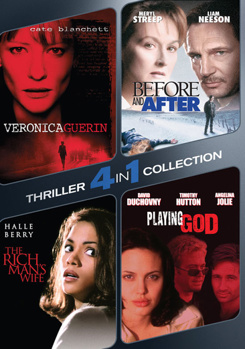 4 In 1 Thriller: Veronica Guerin / Before & After / Playing God / The Rich Man's Wife
