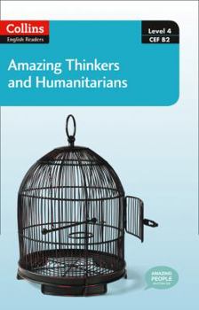 Paperback Collins ELT Readers -- Amazing Thinkers & Humanitarians (Level 4) Book