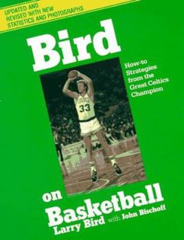 Paperback Bird on Basketball: How-To Strategies from the Great Celtics Champion Book