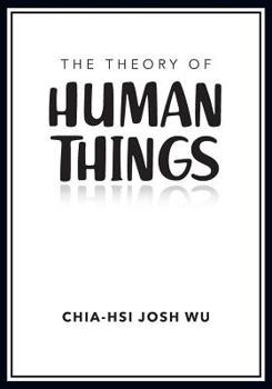 Paperback The Theory of Human Things Book