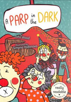 Paperback A Parp in the Dark (BookLife Accessible Readers) Book