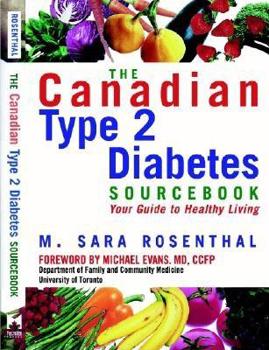 Paperback The Canadian Type 2 Diabetes Source Book: Your Guide to Healthy Living Book