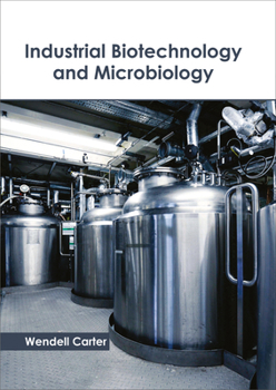 Hardcover Industrial Biotechnology and Microbiology Book