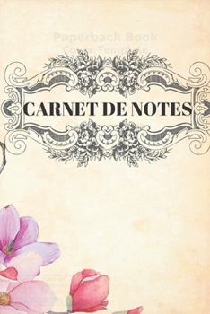 Paperback Carnet de notes: Carnet de note de 108 pages dont 7 pages contacts, bloc note, carnet de note vintage et original, carnet de note de vo [French] Book