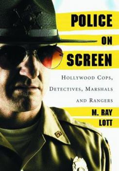 Paperback Police on Screen: Hollywood Cops, Detectives, Marshals and Rangers Book