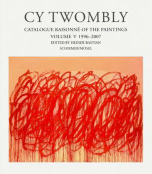 Hardcover Cy Twombly: The Paintings 1996 - 2007 Book