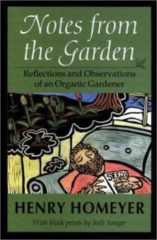 Hardcover Notes from the Garden: Reflections and Observations of an Organic Gardener Book