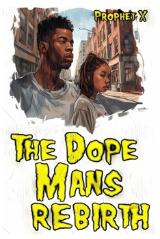 Paperback The Dope Mans Rebirth Book