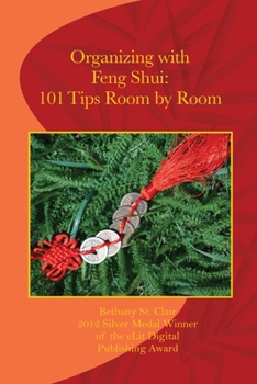 Paperback Organizing with Feng Shui: 101 Tips Room by Room: 101 Tips Room by Room Book