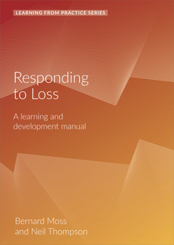 Spiral-bound Responding to Loss: A Learning and Development Manual (2nd Edition) Book