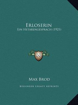 Hardcover Erloserin: Ein Hetarengesprach (1921) [German] Book