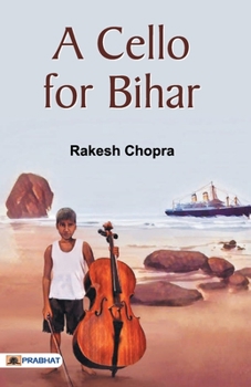 Paperback A Cello for Bihar Book