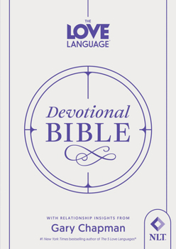 The Love Language® Devotional Bible