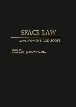 Hardcover Space Law: Development and Scope Book