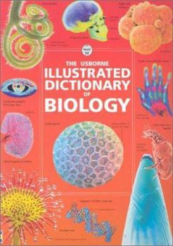 The Usborne Illustrated Dictionary of Biology (Illustrated Dictionaries) - Book  of the سلسلة: المعاجم العلمية المصورة