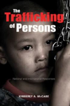 Paperback The Trafficking of Persons: National and International Responses Book