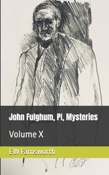 Paperback John Fulghum, PI, Mysteries: Volume X Book