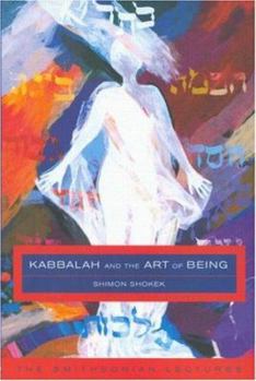 Paperback Kabbalah and the Art of Being: The Smithsonian Lectures Book