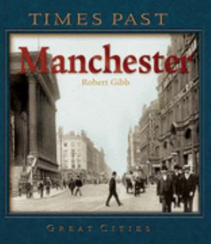 Hardcover Times Past Manchester (Times Past City) Book