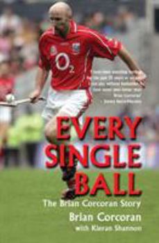 Paperback Every Single Ball: The Brian Corcoran Story Book