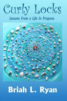Paperback Curly Locks: Stories From a Life In Progress Book