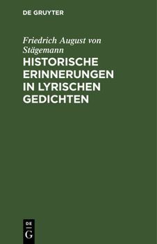 Hardcover Historische Erinnerungen in lyrischen Gedichten [German] Book