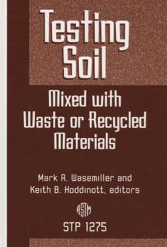 Hardcover Testing Soil Mixed with Waste or Recycled Materials Book