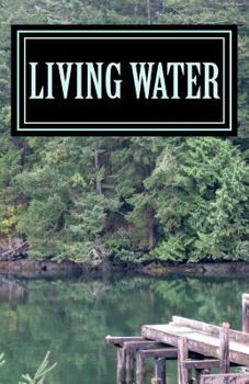 Paperback Living Water: The Master Gave Me Poems Book