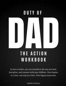 Paperback Duty of Dad-The Action Workbook Book