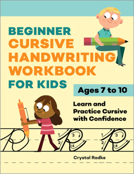 Paperback Beginner Cursive Handwriting Workbook for Kids: Learn and Practice Cursive with Confidence Book