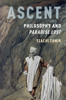 Hardcover Ascent: Philosophy and Paradise Lost Book