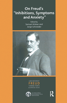Hardcover On Freud's Inhibitions, Symptoms and Anxiety Book