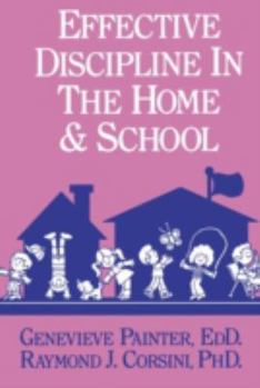 Paperback Effective Discipline in the Home and School Book