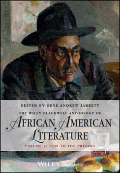 Paperback The Wiley Blackwell Anthology of African American Literature, Volume 2: 1920 to the Present Book