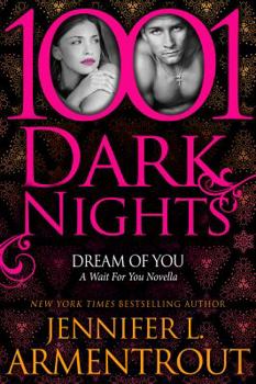 Dream of You - Book #4.5 of the Wait for You