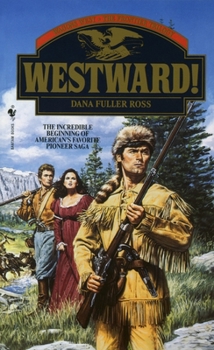 Westward! - Book #1 of the Wagons West Frontier