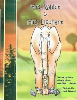 Paperback Mrs. Rabbit And Mrs. Elephant: An African Fable Book