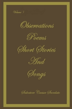 Paperback Observations, Poems, Short Stories and Songs Volume 5 Book